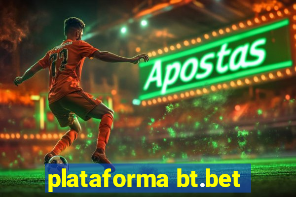 plataforma bt.bet